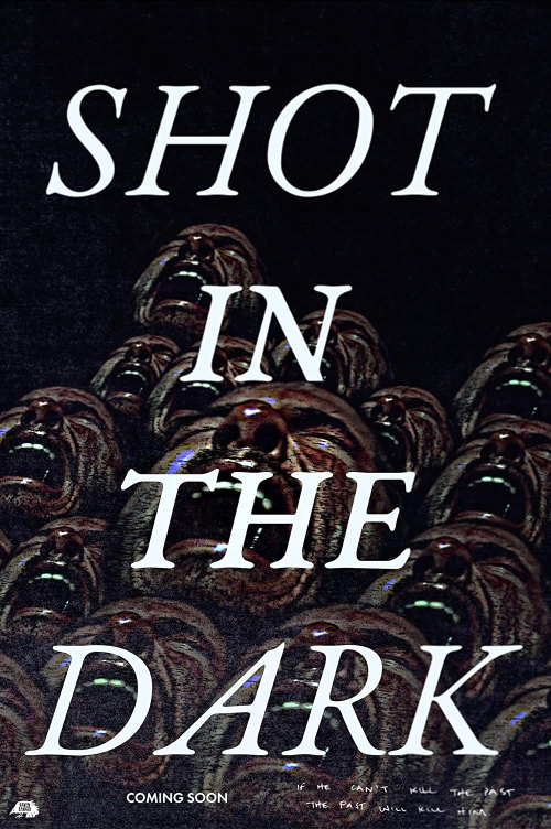 SHOT IN THE DARK